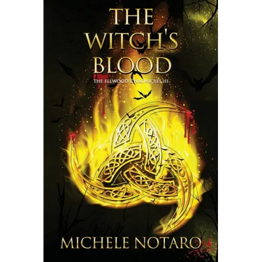 The Witch's Blood: The Ellwood Chronicles III