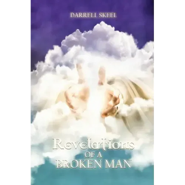 Revelations of A Broken Man