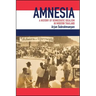 Amnesia: A History of Democratic Idealism in Modern Thailand