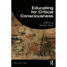 Educating for Critical Consciousness
