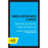 When a Doctor Hates a Patient: And Other Chapters in a Young Physician's Life