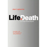 Life and Death in Psychoanalysis