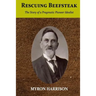Rescuing Beefsteak: The Story of a Pragmatic Pioneer Idealist