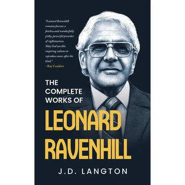 The Complete Works Of Leonard Ravenhill