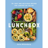 Lunchbox: 75+ Easy and Delicious Recipes for Lunches on the Go - A Cookbook