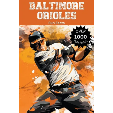 Baltimore Orioles Fun Facts