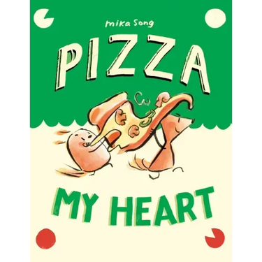 Pizza My Heart: (A Graphic Novel)