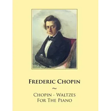 Chopin - Waltzes For The Piano