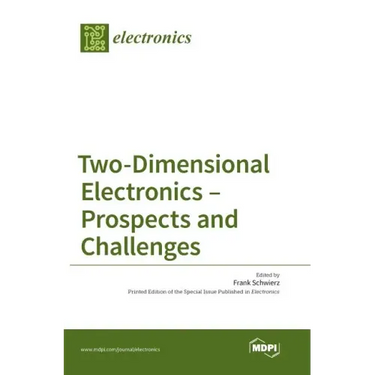 Two-Dimensional Electronics - Prospects and Challenges