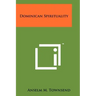 Dominican Spirituality