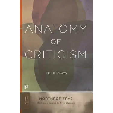 Anatomy of Criticism: Four Essays