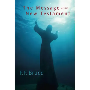 The Message of the New Testament