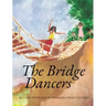 The Bridge Dancers