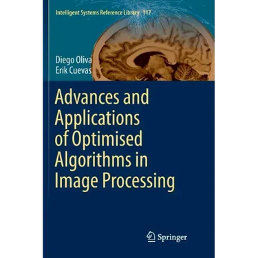 Advances and Applications of Optimised Algorithms in Image Processing