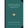 Three Lectures on the Book of Revelation