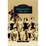Sarasota: 1940-2005