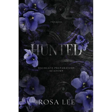 Hunted: A Highgate Preparatory Academy Prequel