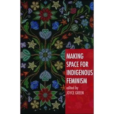 Making Space for Indigenous Feminism