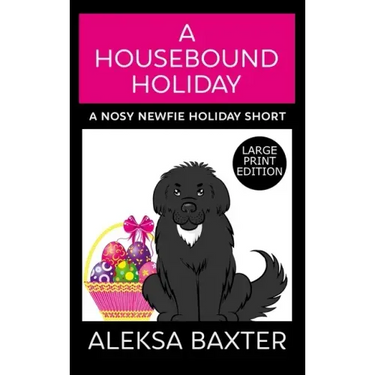 A Housebound Holiday