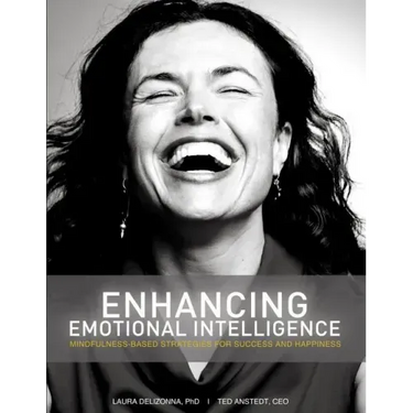 Enhancing Emotional Intelligence: Mindfulness-Based Strategies for Success & Happiness