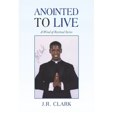 Anointed to Live: A Wind of Revival Series