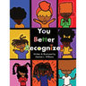 You Better Recognize!