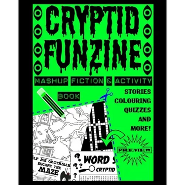 Cryptid Funzine: A Cryptid Fiction, Colouring and Activity Zine!