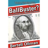 Ballbuster?: True Confessions of a Marxist Businessman