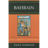 Bahrain: Political Development in a Modernizing Society