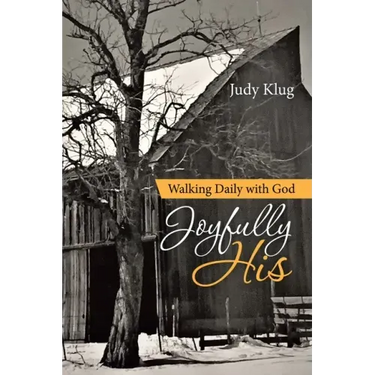 Joyfully His: Walking Daily with God