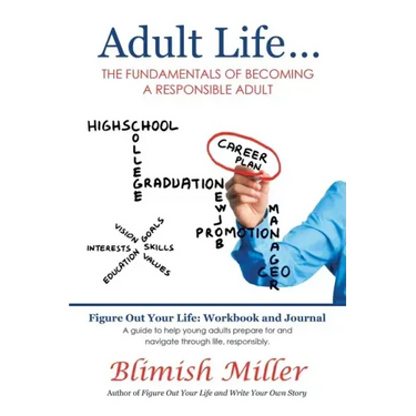 Adult Life ...: The Fundamentals of Becoming a Responsible Adult