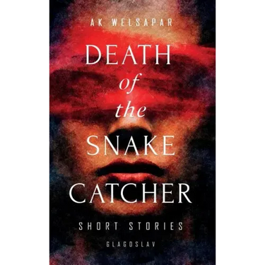 Death of the Snake Catcher: Short Stories