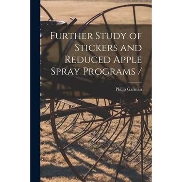 Further Study of Stickers and Reduced Apple Spray Programs /