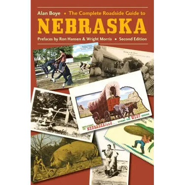 The Complete Roadside Guide to Nebraska