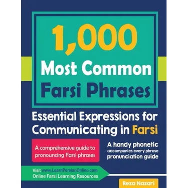 1000 Most Common Farsi Phrases: Essential Expressions for Communicating in Farsi