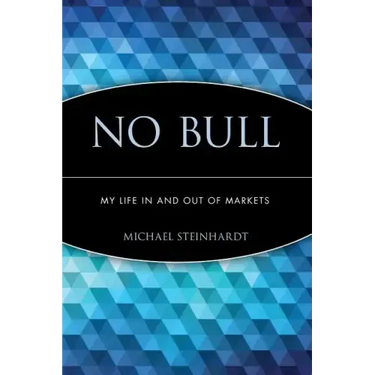 No Bull: My Life in and Out of Markets