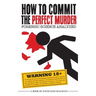 How to Commit the Perfect Murder: Forensic Science Analyzed