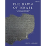 The Dawn of Israel: A History of Canaan in the Second Millennium BCE