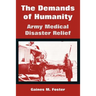The Demands of Humanity: Army Medical Disaster Relief