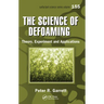 The Science of Defoaming: Theory, Experiment and Applications