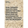 Dear Candidate: Analysts from around the World Offer Personal Reflections on Psychoanalytic Training, Education, and the Profession