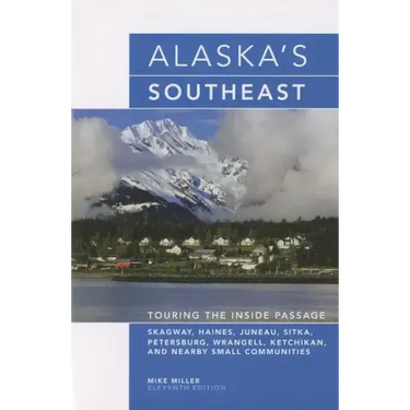 Alaska's Southeast: Touring The Inside Passage