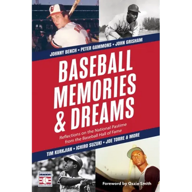 Baseball Memories & Dreams: Reflections on the National Pastime from the Baseball Hall of Fame