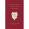 Hollywood Fire/Rescue and Beach Safety Department: Commemorative Book 1924-2008