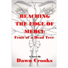 Reaching The Edge Of Merci: Fruit of a Dead Tree