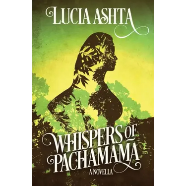 Whispers of Pachamama