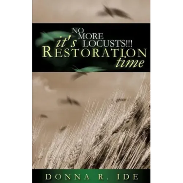 No More Locusts! It's Restoration Time