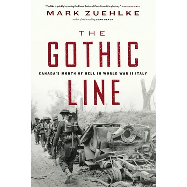 The Gothic Line: Canada's Month of Hell in World War II Italy