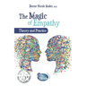 The Magic of Empathy: Theory and Practice