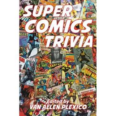 Super Comics Trivia!